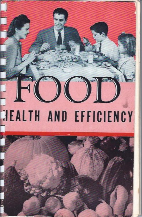 Image for Food Health and Efficiency Lessons in Nutrition and Healthful Food Preperation Food Health and Efficiency Lessons in Nutrition and Healthful Food Preperation
