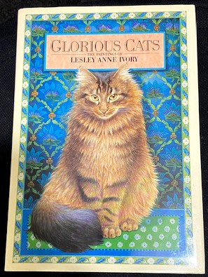 Glorious Cats The Paintings of Lesley Anne Ivory