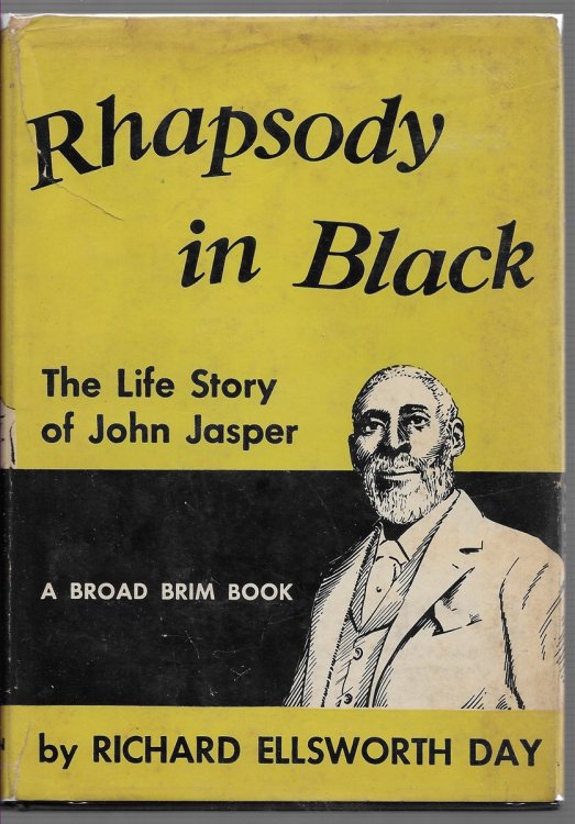 Rhapsody in Black; The Life Story of John Jasper