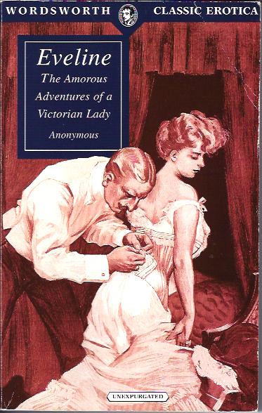 Eveline The Amorous Adventures of a Victorian Lady