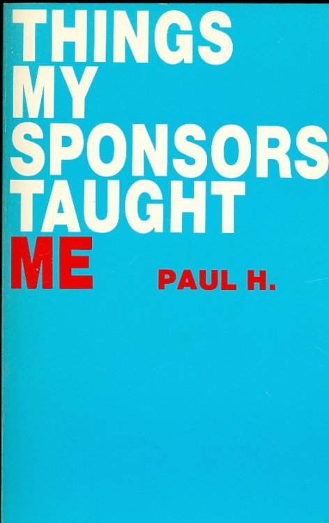 Things My Sponsor Taught Me
