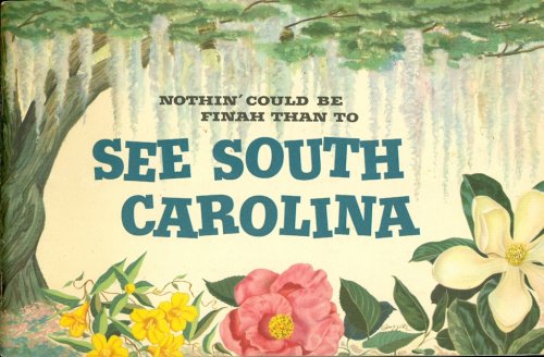 Nothin' Could be Finah Than to See South Carolina