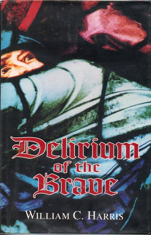 Delirium of the Brave