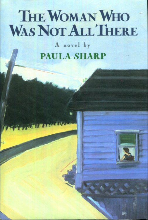 The Woman Who Was Not All There: A Novel