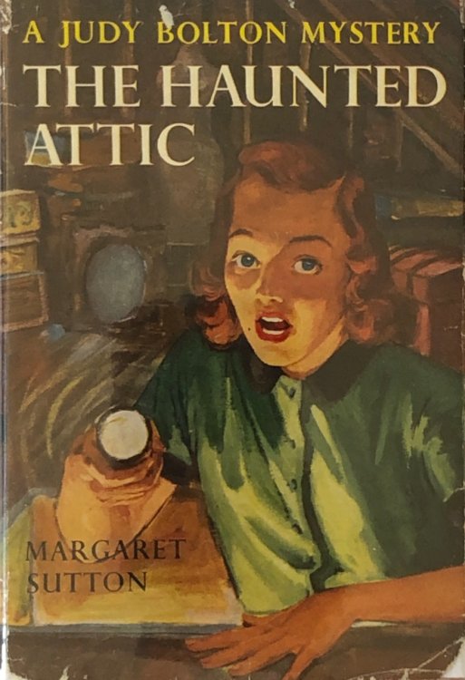 The Haunted Attic: Judy Bolton Book Two