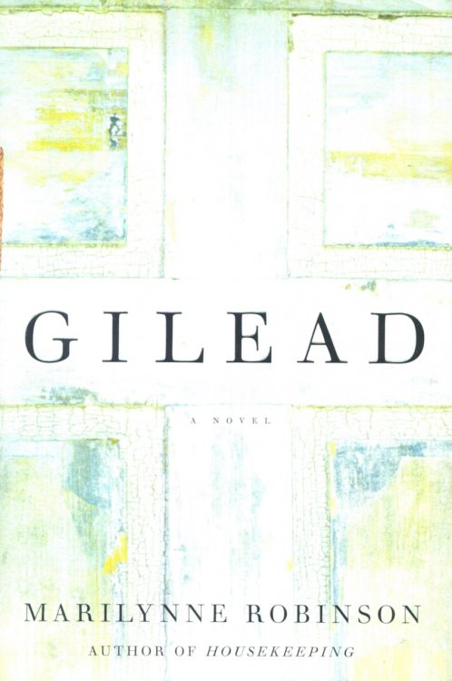 Gilead: A Novel
