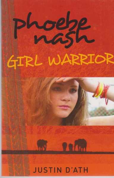 Image for Phoebe Nash - Girl Warrior Phoebe Nash - Girl Warrior
