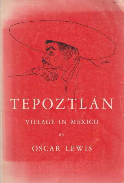 Tepoztlan - Village in Mexico [Case Studies in Cultural Anthropology]