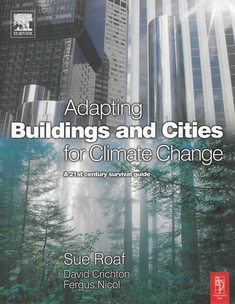 Image for Adapting Buildings and Cities for Climate Change Adapting Buildings and Cities for Climate Change