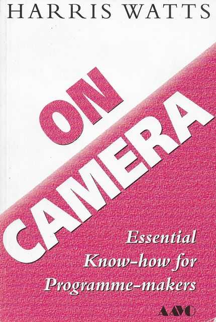 Image for On Camera: Essential Know-How for Programme-Makers On Camera: Essential Know-How for Programme-Makers