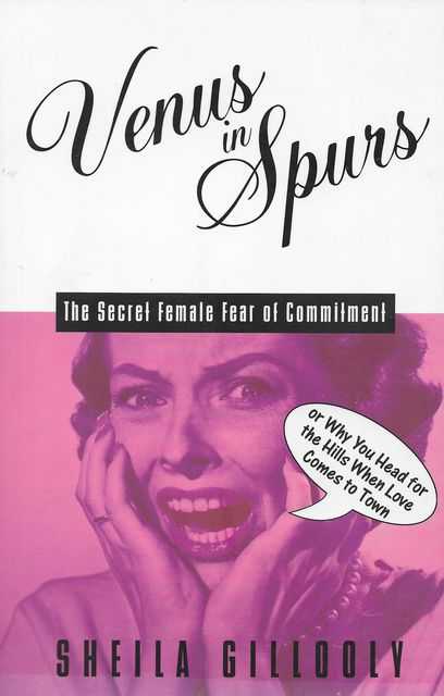 Image for Venus in Spurs: The Secret Female Fear of Commitment Venus in Spurs: The Secret Female Fear of Commitment