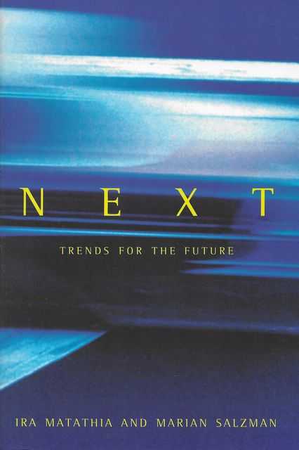 Image for Next: Trends for the Future Next: Trends for the Future