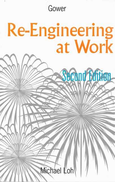Re-Engineering At Work