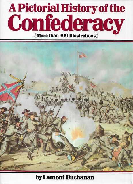 Image for A Pictorial History of the Confederacy A Pictorial History of the Confederacy