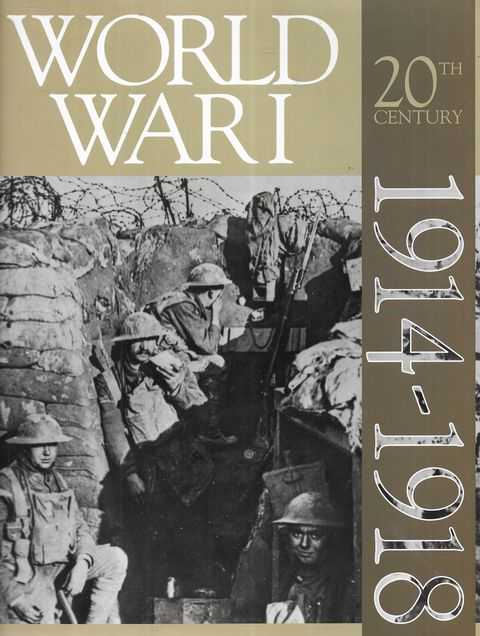 World War I 1914-1918 [History of the 20th Century]