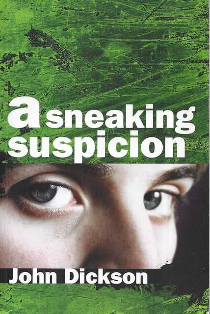 A Sneaking Suspicion