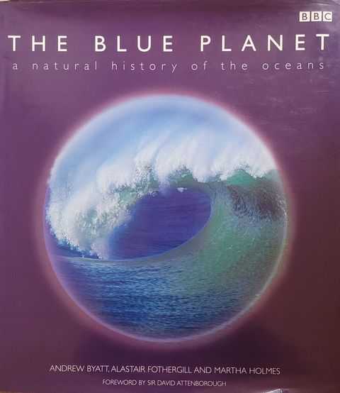 The Blue Planet: A Natural History of the Oceans