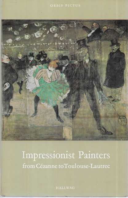 Impressionist Painters at the Jeu de Paume Picture Gallery [Orbis Pictus Series 20]