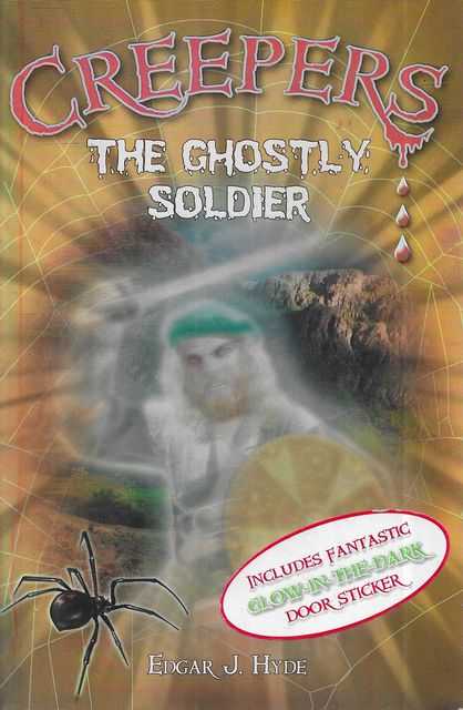 Creepers: The Ghostly Soldier