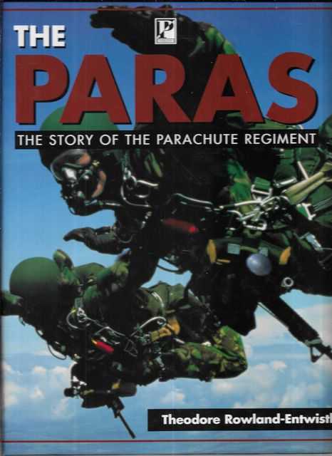 The Paras: The Story of the Parachute Regiment
