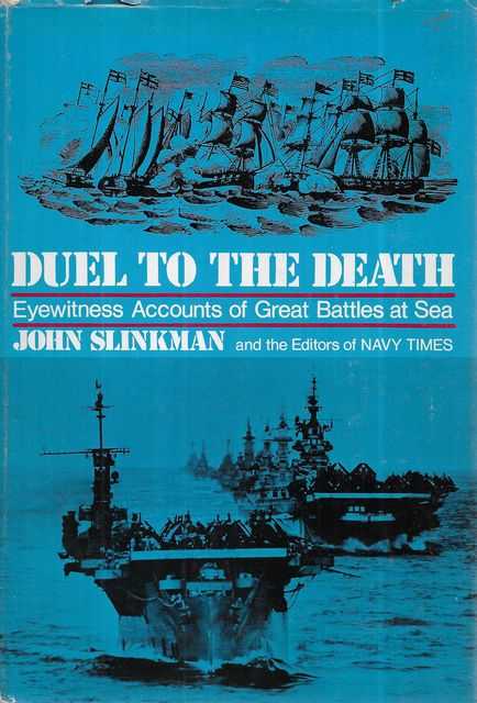 Image for Duel to the Death: Eyewitness Accounts of Great Battles at Sea Duel to the Death: Eyewitness Accounts of Great Battles at Sea