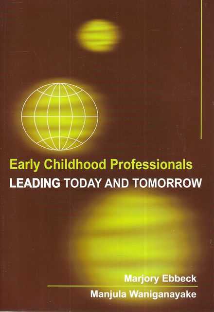 Image for Early Childhood Professionals: Leading Today and Tomorrow Early Childhood Professionals: Leading Today and Tomorrow