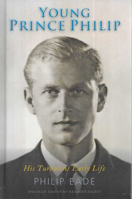 Image for Young Prince Philip: His Turbulent Early Life Young Prince Philip: His Turbulent Early Life