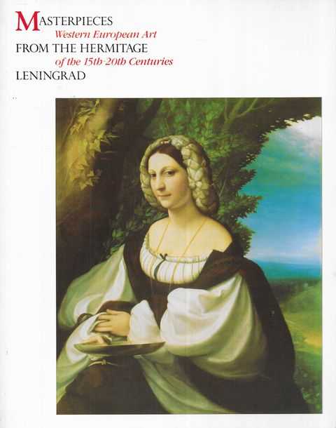 Image for Masterpieces from the Hermitage Leningrad: Western European Art of the 15th -20th Centuries Masterpieces from the Hermitage Leningrad: Western European Art of the 15th -20th Centuries