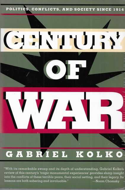 Image for Century of War: Politics, Conflicts and Society Since 1914 Century of War: Politics, Conflicts and Society Since 1914