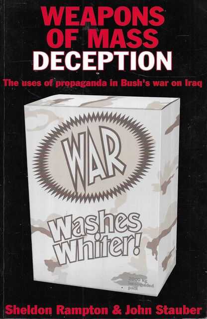 Image for Weapons of Mass Deception: The Uses of Propaganda in Bush's War on Iraq Weapons of Mass Deception: The Uses of Propaganda in Bush's War on Iraq