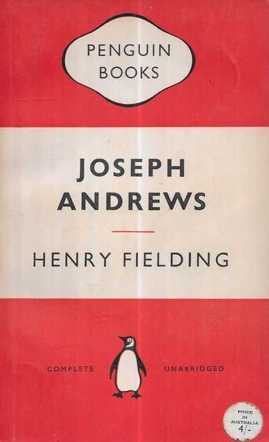 The History of the Adventures of Joseph Andrews and of his Friend Mr. Abraham Adams
