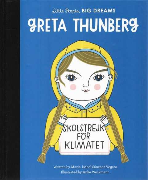 Little People, Big Dreams: Greta Thunberg