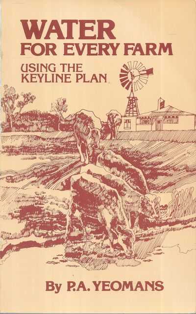 Image for Water for Every Farm Using the Keyline Plan Water for Every Farm Using the Keyline Plan