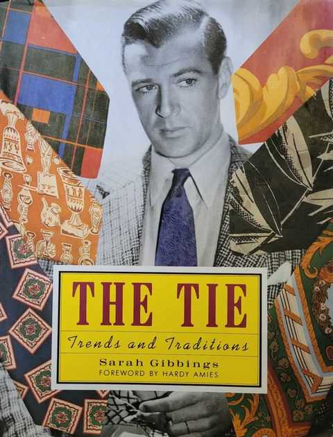 Image for The Tie: Trends and Traditions The Tie: Trends and Traditions