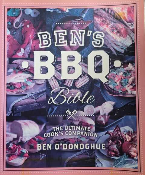 Ben's BBQ Bible: The Ultimate Cook's Companion