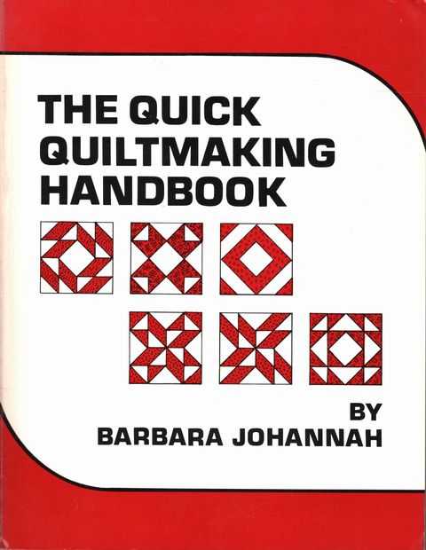 The Quick Quiltmaking Handbook