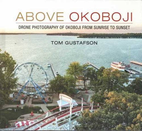 Above Okoboji: Drone Photography of Okoboji from Sunrise to Sunset