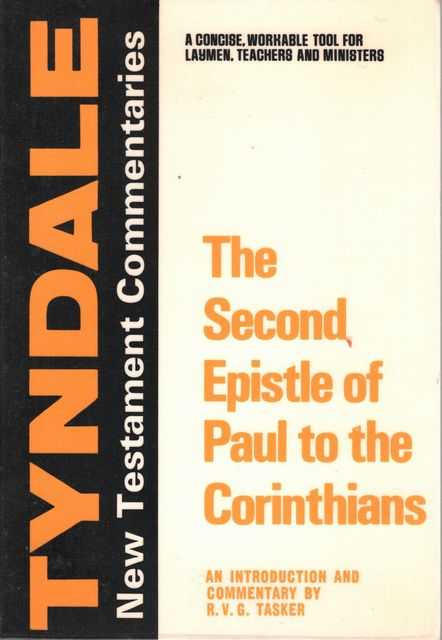 The Second Epistle of Paul to the Corinthians [The Tyndale New Testament Commentaries]