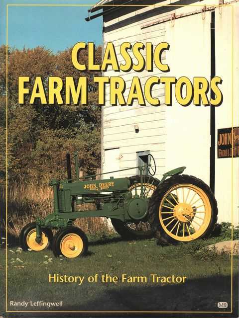 Image for Classic Farm Tractors: History of the Farm Tractor Classic Farm Tractors: History of the Farm Tractor
