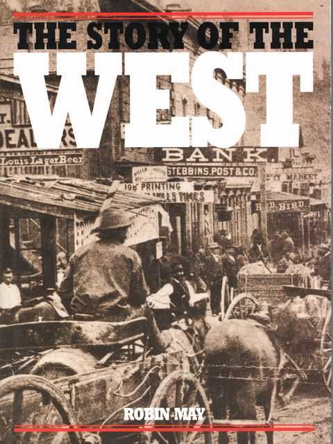 Image for The Story of the West The Story of the West