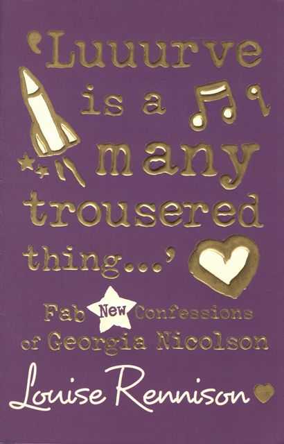 Luuurve is a Many Trousered Thing. : Fab New Confessions of Georgia Nicolson