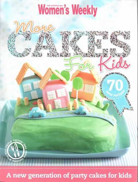 Image for More Cakes for Kids - 70 New Recipes More Cakes for Kids - 70 New Recipes