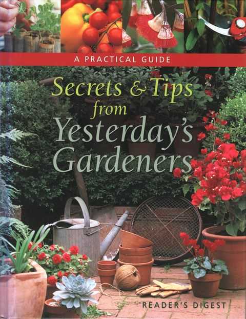 Image for Secrets & Tips from Yesterday's Gardeners - A Practical Guide Secrets & Tips from Yesterday's Gardeners - A Practical Guide