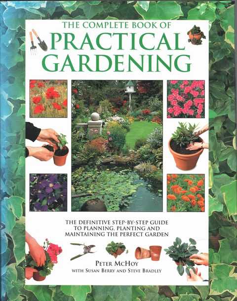 Image for A Complete Book of Practical Gardening: The Definitive Step-By-Step Guide to Planning, Planting and Maintaining the Perfect Garden A Complete Book of Practical Gardening: The Definitive Step-By-Step Guide to Planning, Planting and Maintaining the Perfect Garden