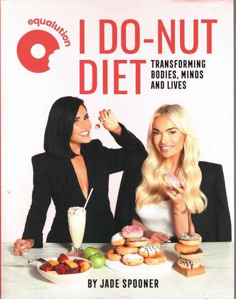Image for I Do-Nut Diet: Transforming Bodies, Minds and Lives I Do-Nut Diet: Transforming Bodies, Minds and Lives