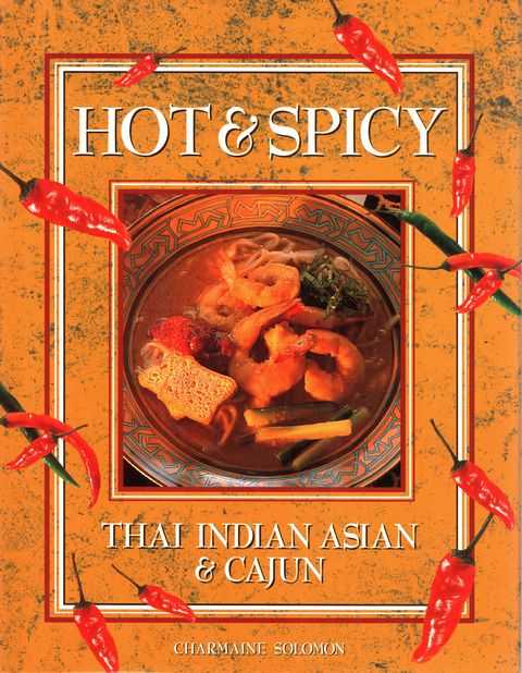 Hot & Spicy: Thai, Indian, Asian & Cajun