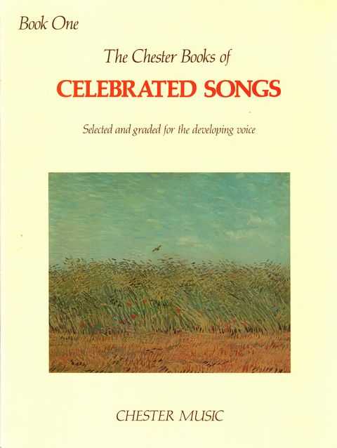 Image for The Chester Books of Celebrated Songs Selected and Graded for the Developing Voice Book One The Chester Books of Celebrated Songs Selected and Graded for the Developing Voice Book One