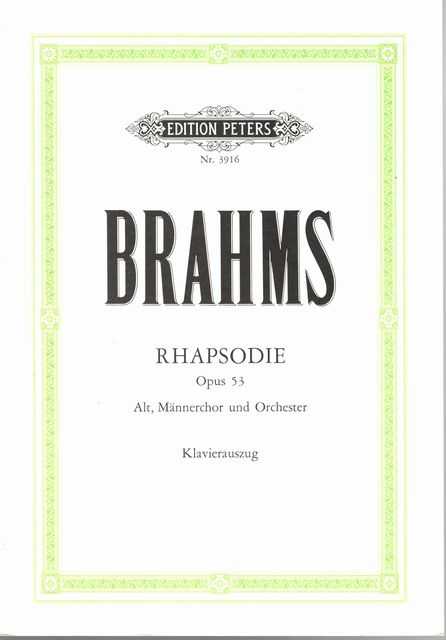 Rhapsodie opus 53 Fragment Aus Goethes 'Harzreise im Winter' [Fur Alt, Mannerchor und Orchester] [Edition Peters]