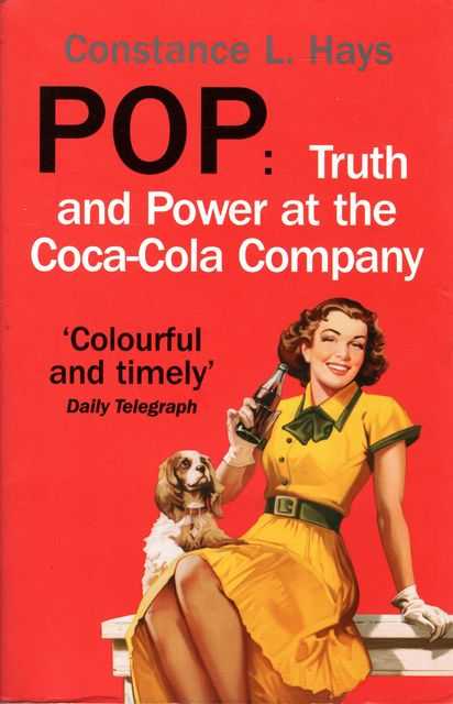 Pop: Truth and Power at the Coca-Cola Company