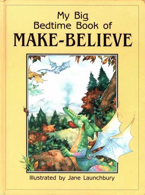 My Big Bedtime Book of Make-Believe